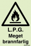 L.P.G. Meget brannfarlig